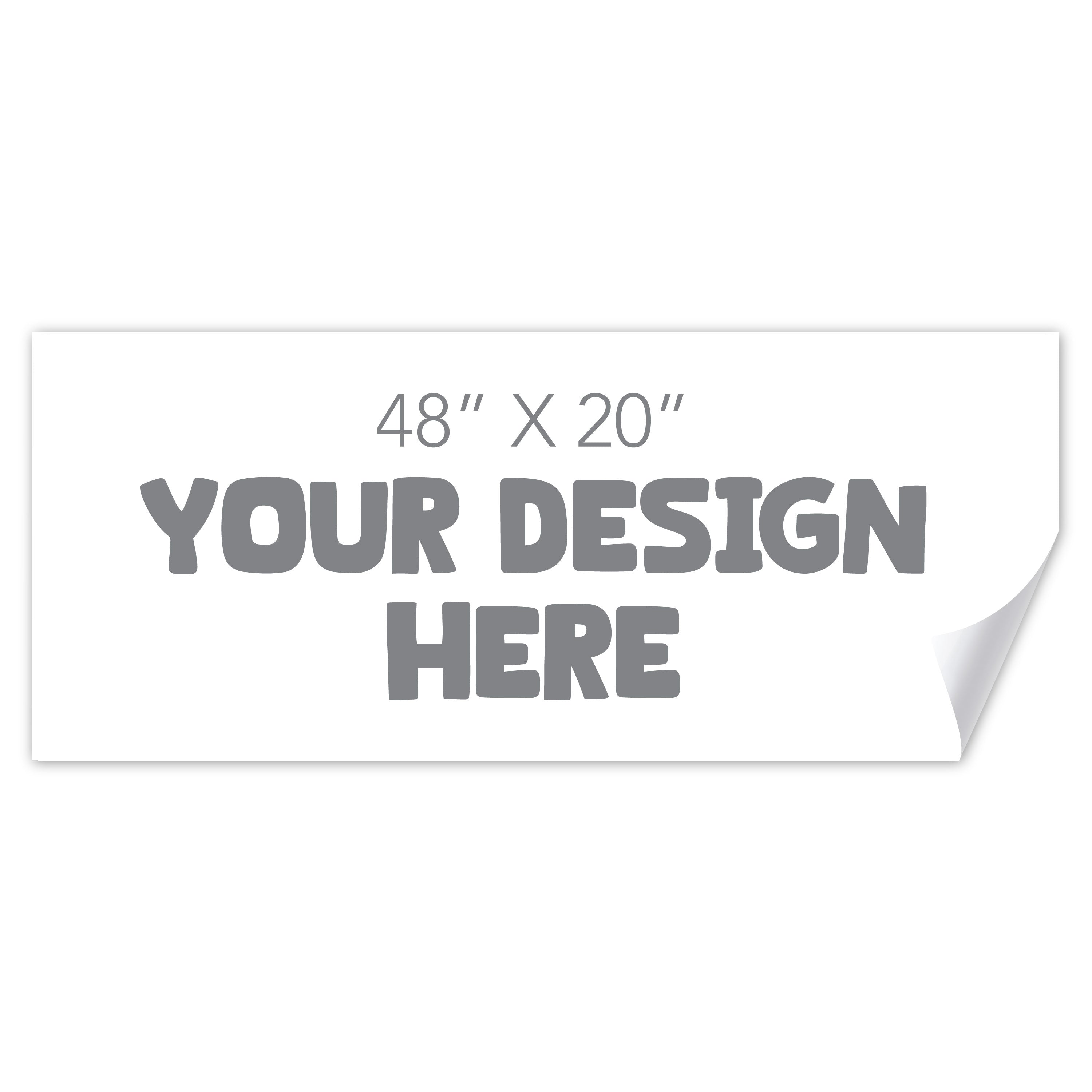 A white rectangular customizable banner mockup on a white background, with gray placeholder text reading '48" x 20" YOUR DESIGN HERE' and a curled lower-right corner.