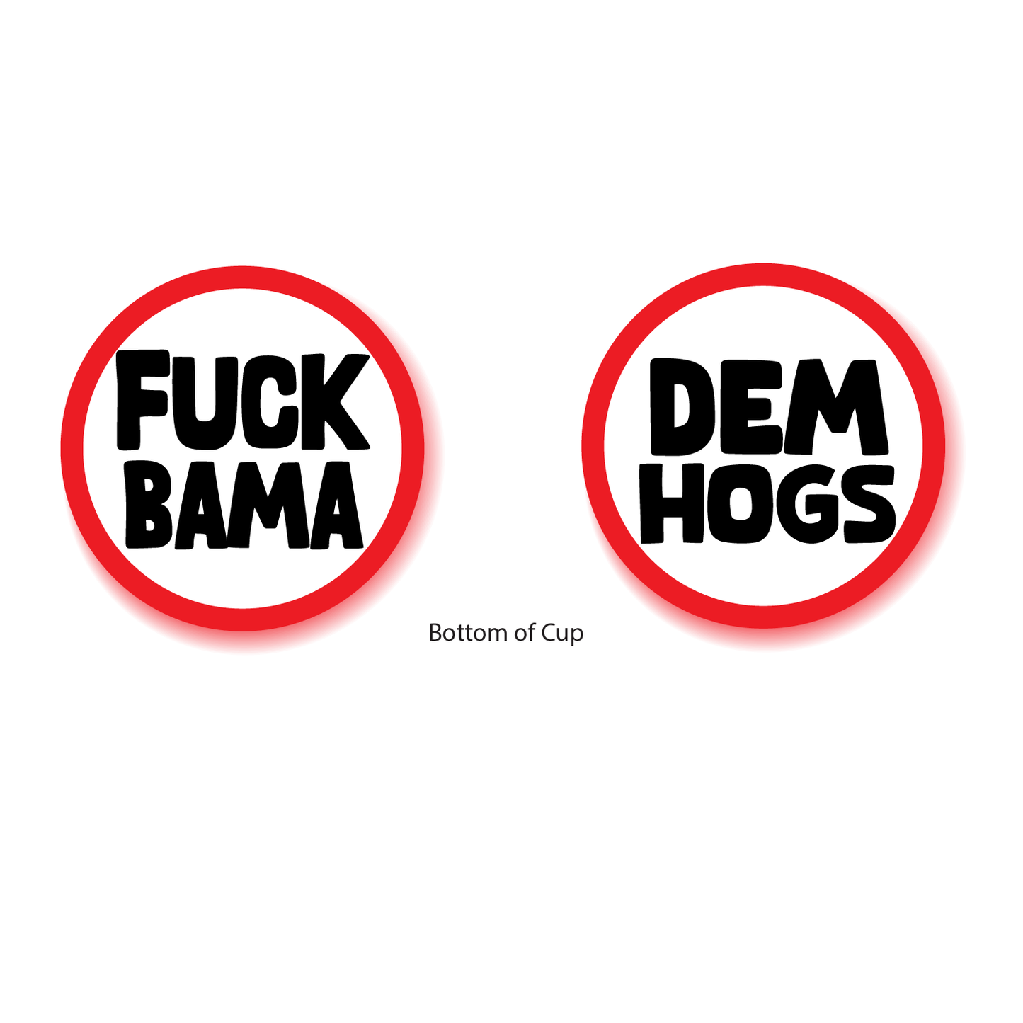 Arkansas Fuck Bama & Dem Hogs  - 16 oz Party Cups (50 Count)